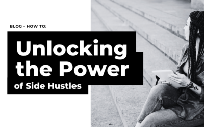Unlocking the Power of Side Hustles