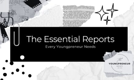 The Essential Reports Every Youngpreneur Needs