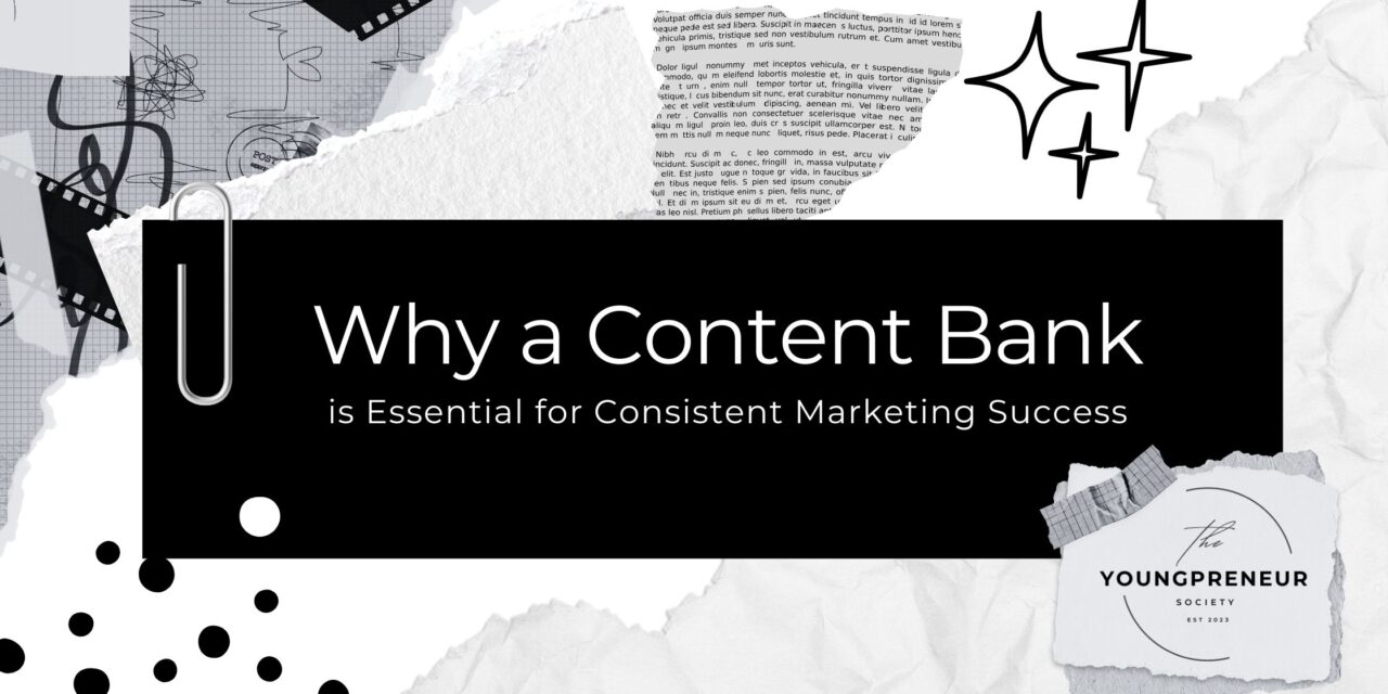 Why a Content Bank is Essential for Consistent Marketing Success