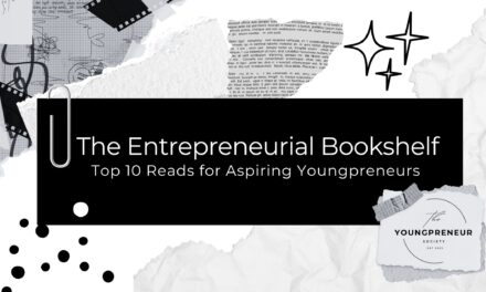 The Entrepreneurial Bookshelf: 10 Must-Reads for Youngpreneurs